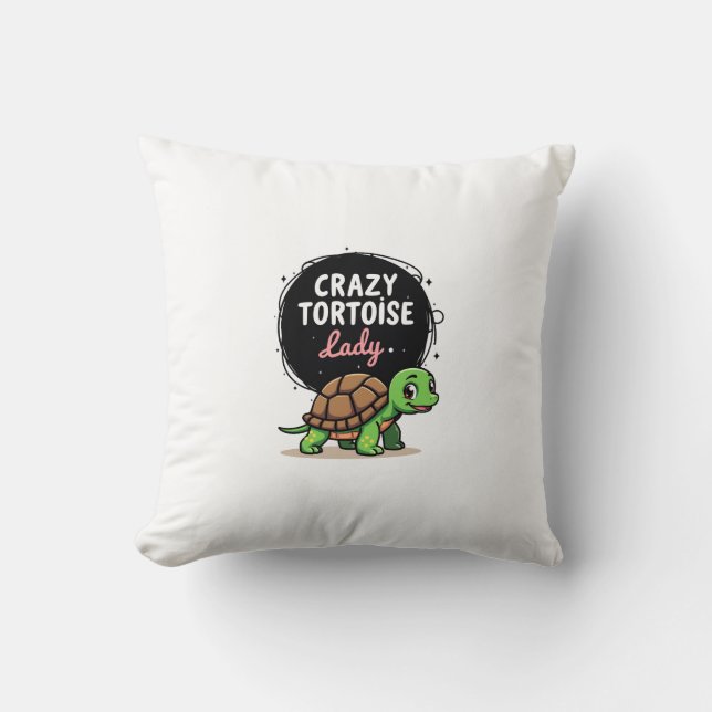 Crazy Tortoise Lady Tortoises Mom Women Turtle (2) Throw Pillow (Front)