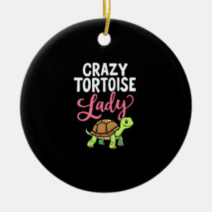 Crazy Tortoise Lady Tortoises Mom Women Turtle (3) Ceramic Ornament