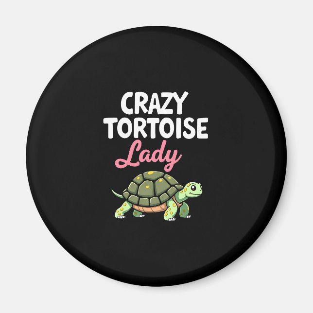 Crazy Tortoise Lady Tortoises Mom Women Turtle (4) Magnet (Front)