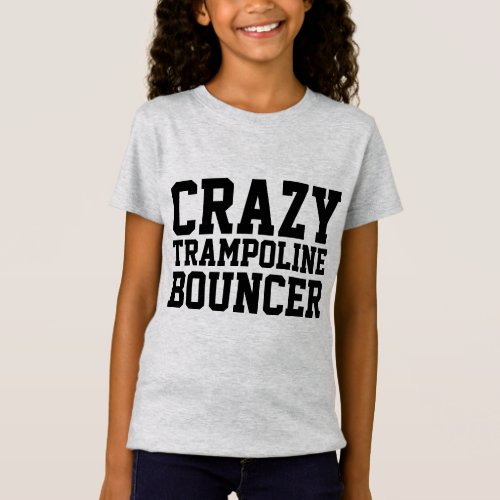 CRAZY TRAMPOLINE BOUNCER Kids T_shirts