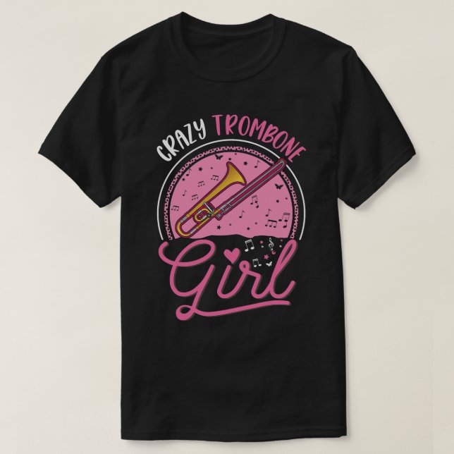 Crazy Trombone Girl Trombone 1 T-Shirt (Design Front)