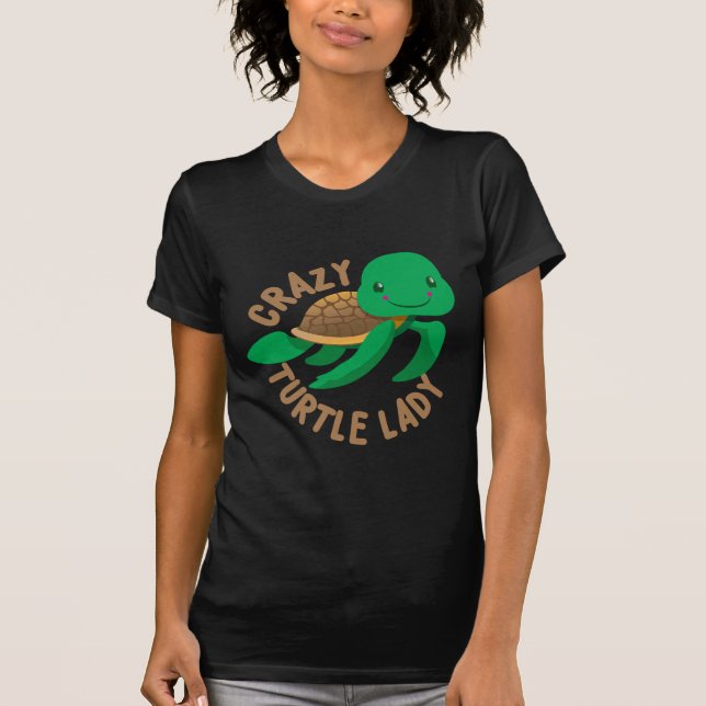 crazy turtle lady circle T-Shirt (Front)