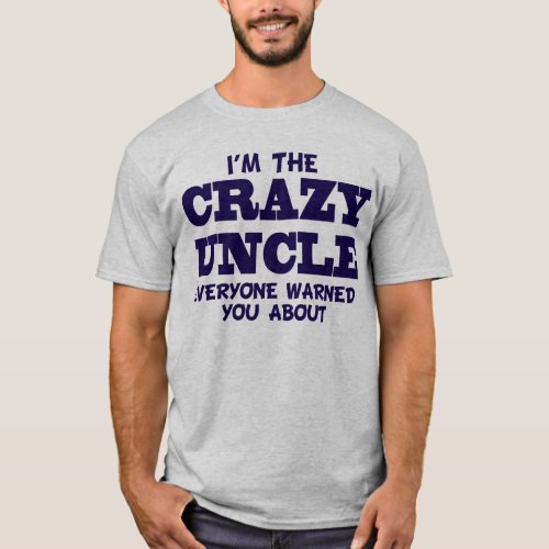 Crazy Uncle T_Shirt