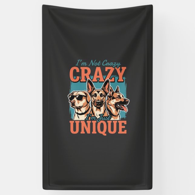 Crazy Unique Dog Lover Banner (Vertical)