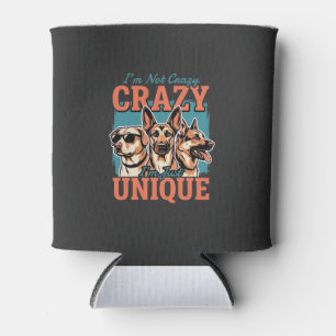Crazy Unique Dog Lover Can Cooler