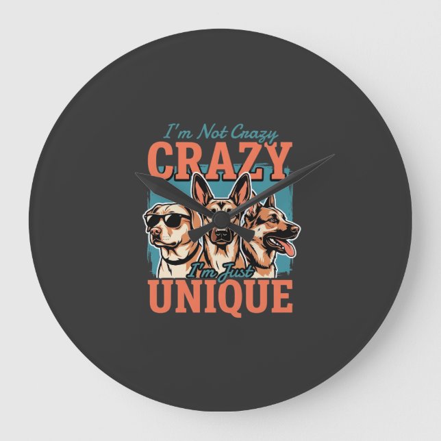 Crazy Unique Dog Lover Large Clock (Front)