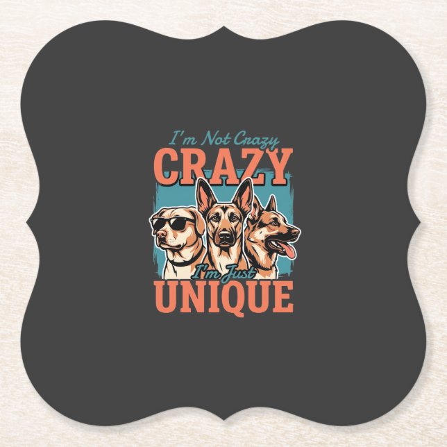 Crazy Unique Dog Lover Paper Coaster (Front)