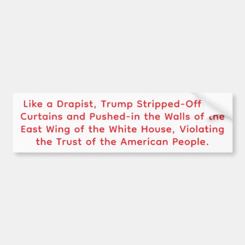 Crazy Violent Drapist Trump Hankamer Artjunkhaus  Bumper Sticker