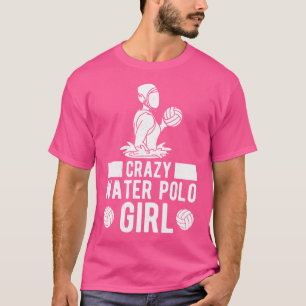 Crazy Water Polo Girl Waterpolo Girls