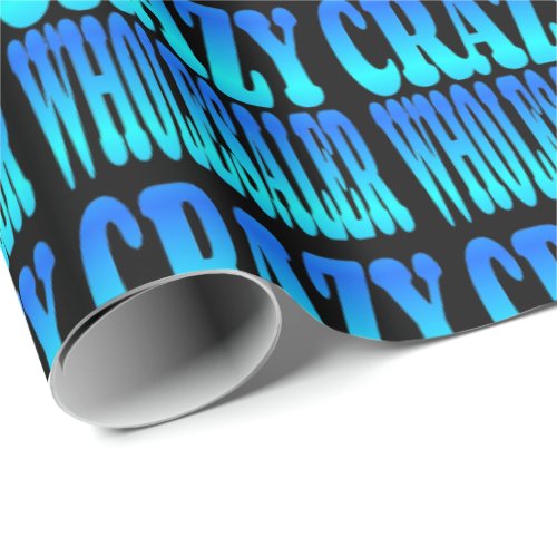 Crazy Wholesaler Wrapping Paper