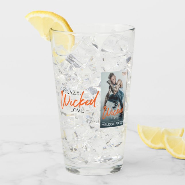 Crazy, Wicked Love Drinking Glass (Front Ice)
