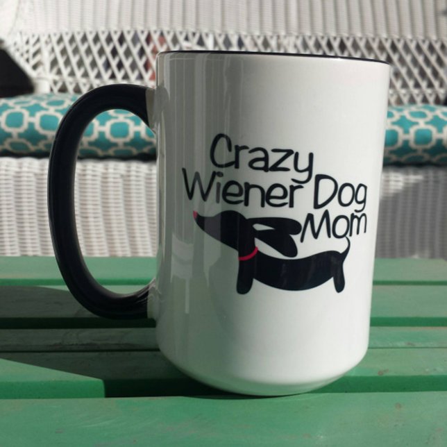 Crazy Wiener Dog Mom Dachshund Coffee Mug (Crazy wiener dog mom mug for dachshund lovers! Sip coffee while petting a doxie.)