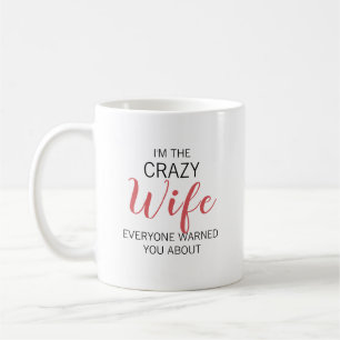 Crazy Wife Personalized Name Coffee Mug