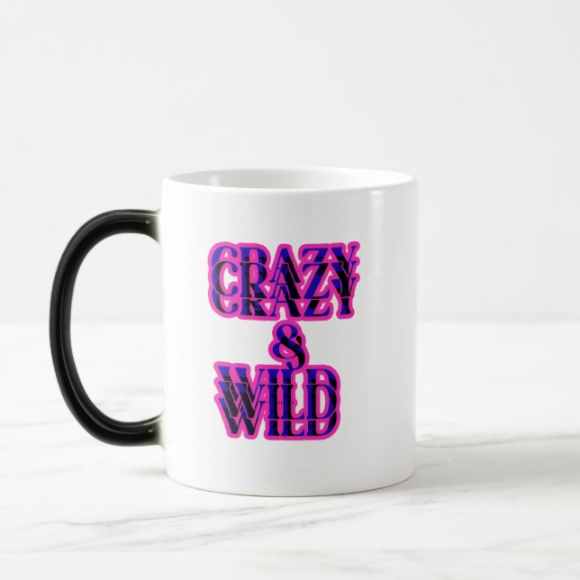 Crazy & Wild  Color Morph Mug (Left)