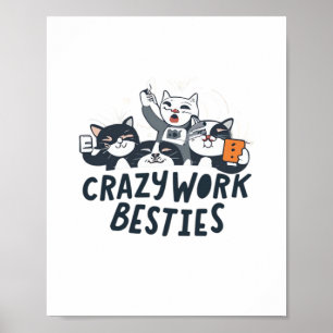 Crazy Work Besties Taking Selfies Work Bestie Gift Poster