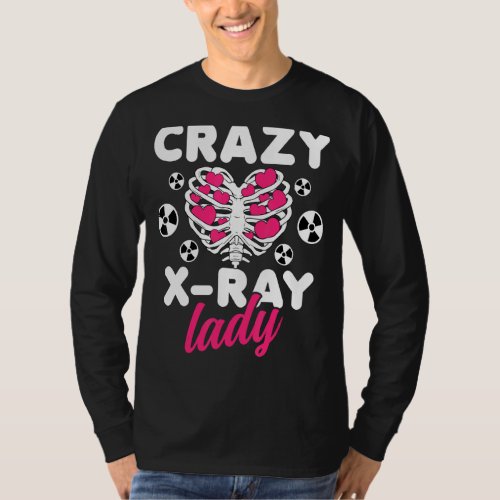 Crazy X Ray Lady  Rad Tech Women Radiologist Radio T_Shirt