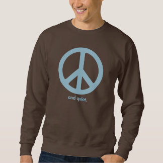 CRAZYFISH peace and quiet Sweatshirt