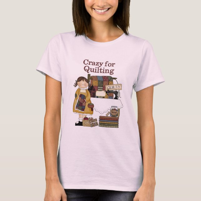 crazyforquilting T-Shirt (Front)