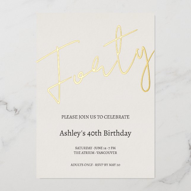 Cream and Gold 40th Birthday Celebration Foil Invitation (Front)