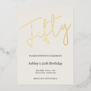 Cream and Gold 50th Birthday Celebration Foil Invitation