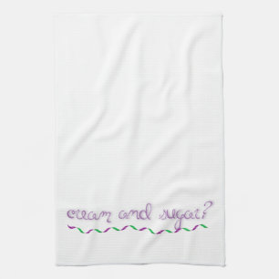 Cream and Sugar? Towel