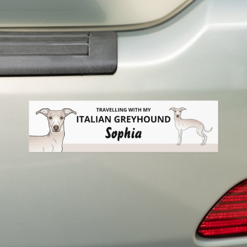 Cream Color _ Travelling With My Italian Greyhound Bumper Sticker