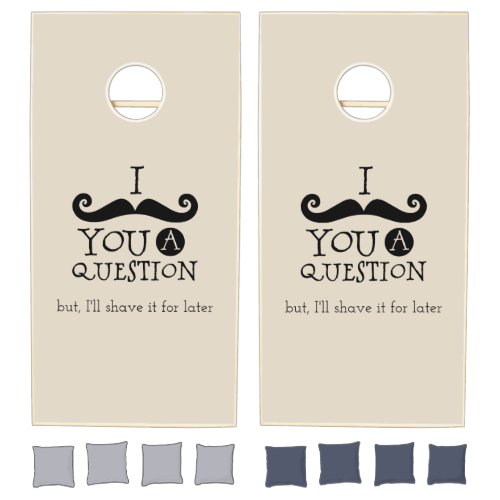 Cream Mustache You A Question Humor Cornhole Set