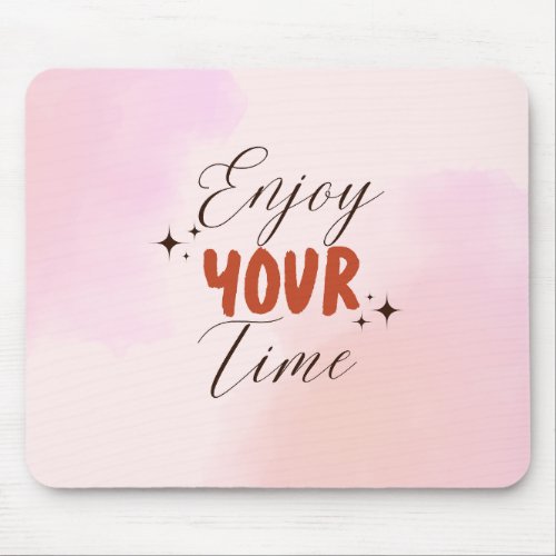 Cream Red Pink Creative Watercolor Enjoy Your Time Mouse Pad