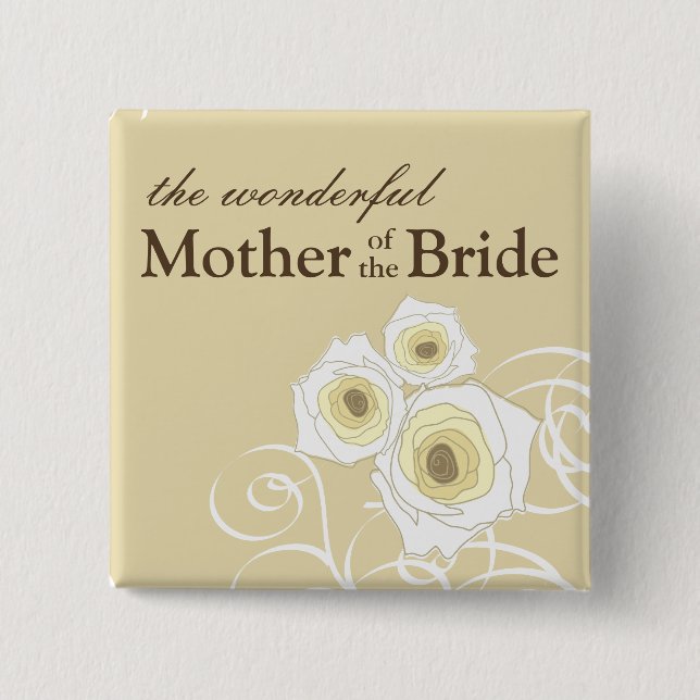 Cream Roses Mother of The Bride Wedding Button (Front)