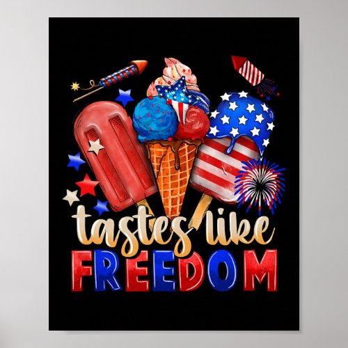 Cream Tastes Like Freedom 4th July American Flag  Poster