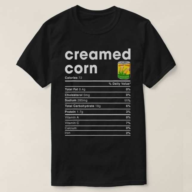 Creamed Corn Nutrition Facts  T-Shirt (Design Front)