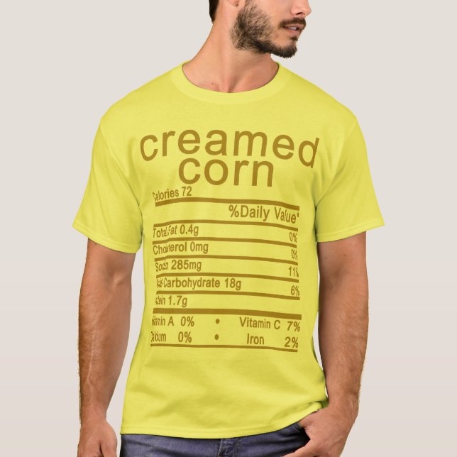 creamed corn Nutrition Facts Thanksgiving matching T-Shirt (Front)