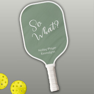 Creamy Green. So What? Hobby Player Pickleball Paddle