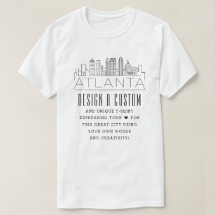 Create A Custom Atlanta, Georgia Themed T-Shirt