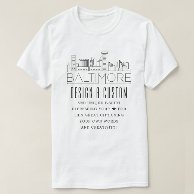 Create A Custom Baltimore, Maryland Themed T-Shirt (Design Front)