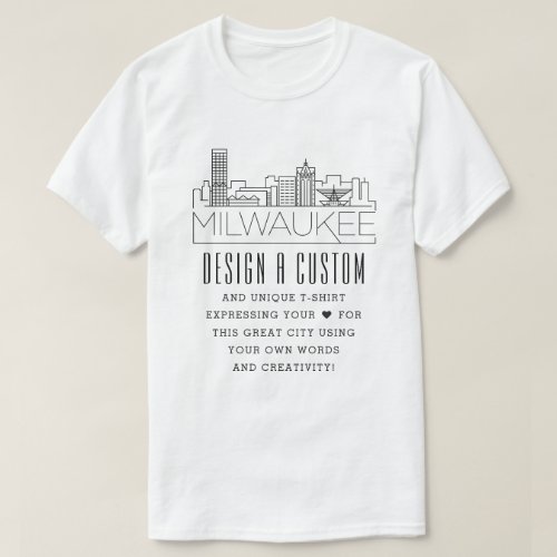 Create A Custom Milwaukee Themed T_Shirt