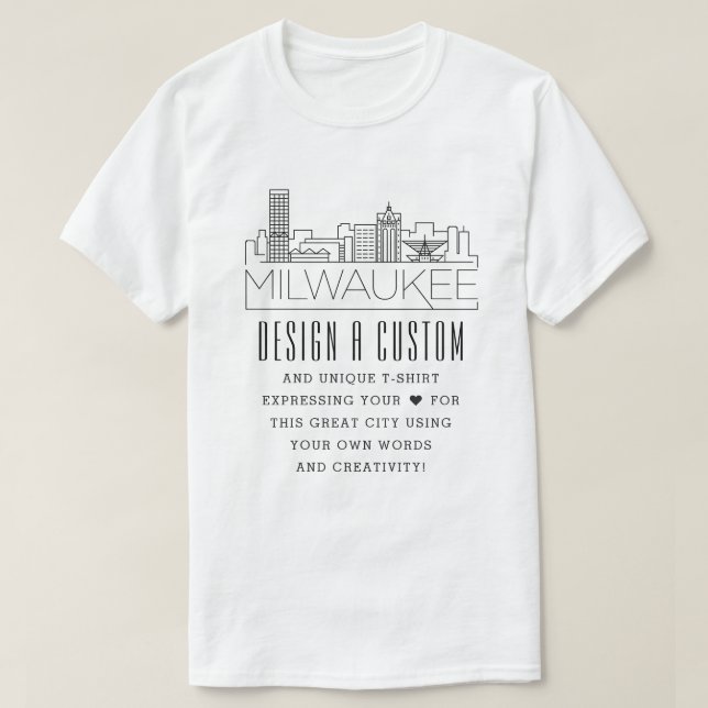 Create A Custom Milwaukee Themed T-Shirt (Design Front)