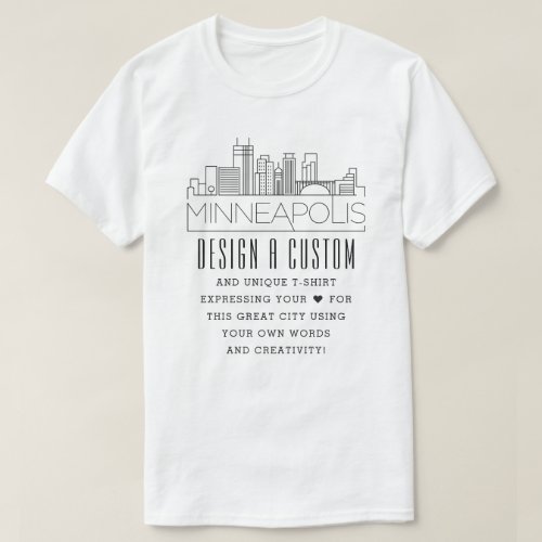 Create A Custom Minneapolis Minnesota Themed T_Shirt