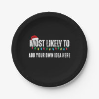 😂Create a Funny Most Likely To Be Quote Christmas Paper Plates