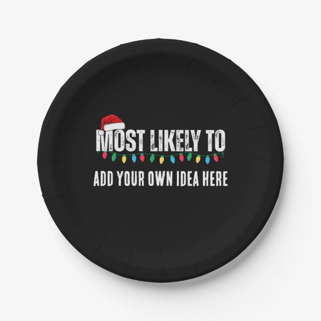 😂Create a Funny Most Likely To Be Quote Christmas Paper Plates (Front)