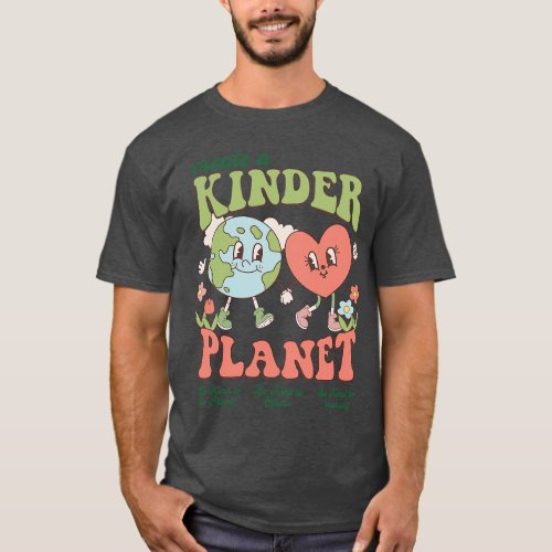Create A Kinder Planet Aesthetic Trendy Costume Ea T_Shirt