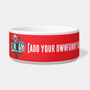 😂Create a Most Likely To 🎄 Funny Christmas Quote Bowl