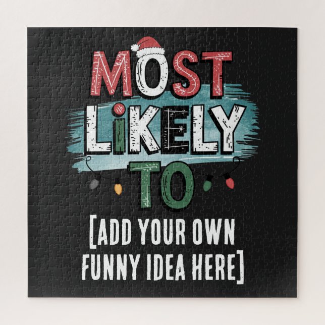 😂Create a Most Likely To 🎄 Funny Christmas Quote Jigsaw Puzzle (Vertical)