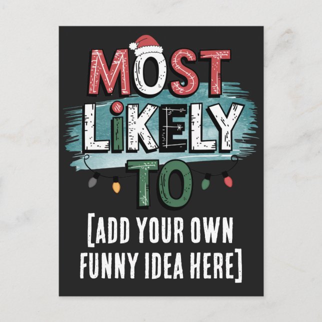 😂Create a Most Likely To 🎄 Funny Christmas Quote Postcard (Front)