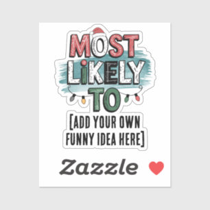 😂Create a Most Likely To 🎄 Funny Christmas Quote Sticker