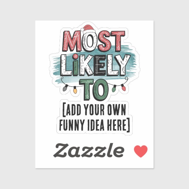 😂Create a Most Likely To 🎄 Funny Christmas Quote Sticker (Sheet)