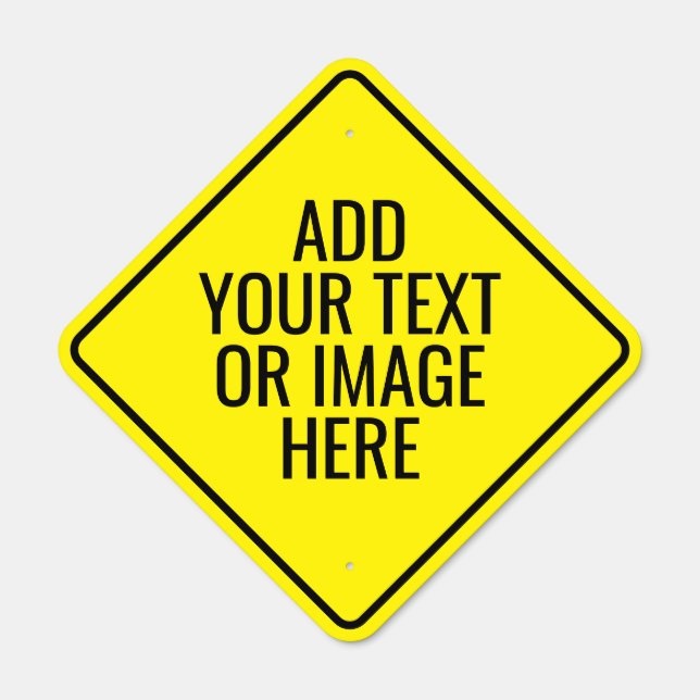 Create a Yellow Custom Diamond Outdoor Metal Sign  (Front)