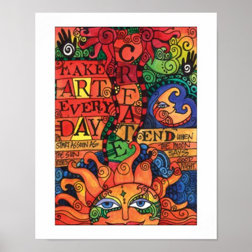 Create Art Every Day Poster