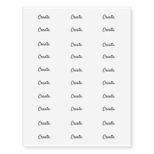 Create. - Clean Black and White Script Text Temporary Tattoos