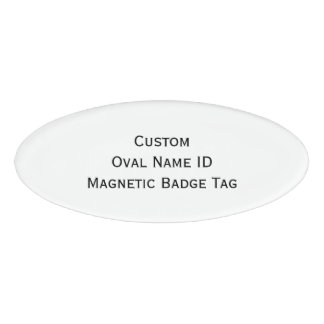Create Custom Cool Oval Name ID Magnetic Badge Tag